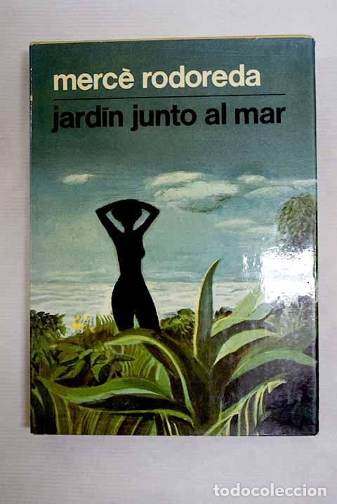 Libros: Jard&iacute;n junto al mar: Rodoreda, Merce.- Rodoreda, Merce
