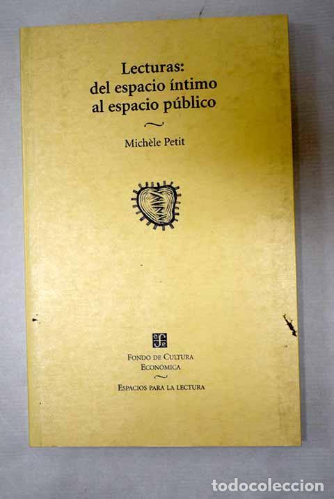 Libros: Lecturas: del espacio &iacute;ntimo al espacio p&uacute;blico.- Petit, Michele