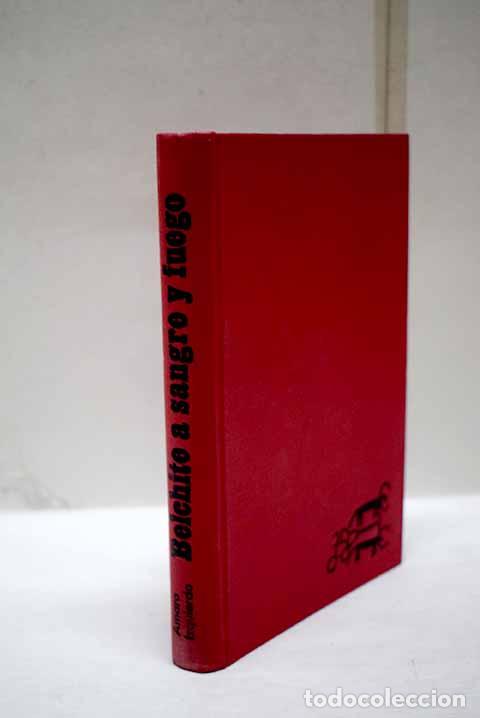 Libros: Belchite a sangre y fuego.- Izquierdo, Amaro