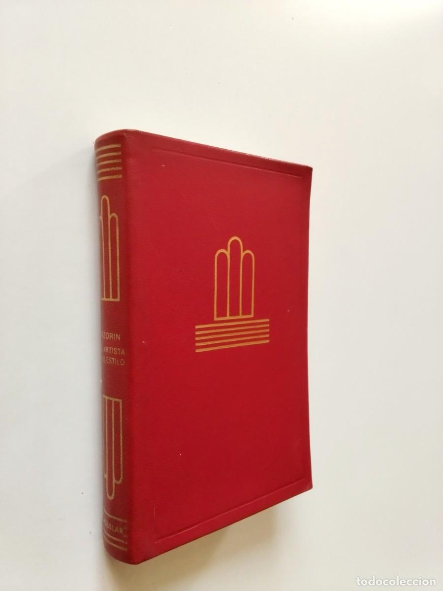 Libros: Jos&eacute; Mart&iacute;nez Ruiz Azor&iacute;n - El artista y el estilo