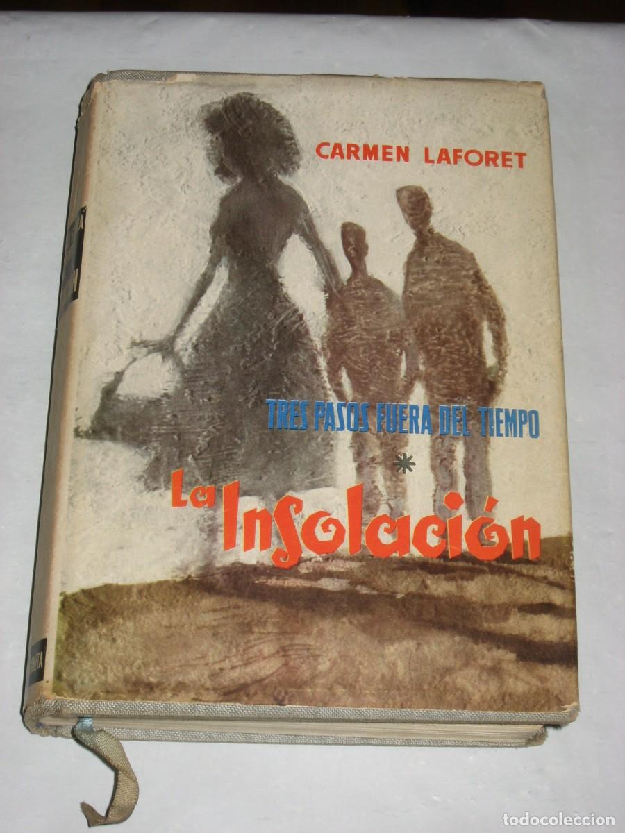 Libros: TRES PASOS FUERA DEL TIEMPO. LA INSOLACI&Oacute;N - Carmen Laforet