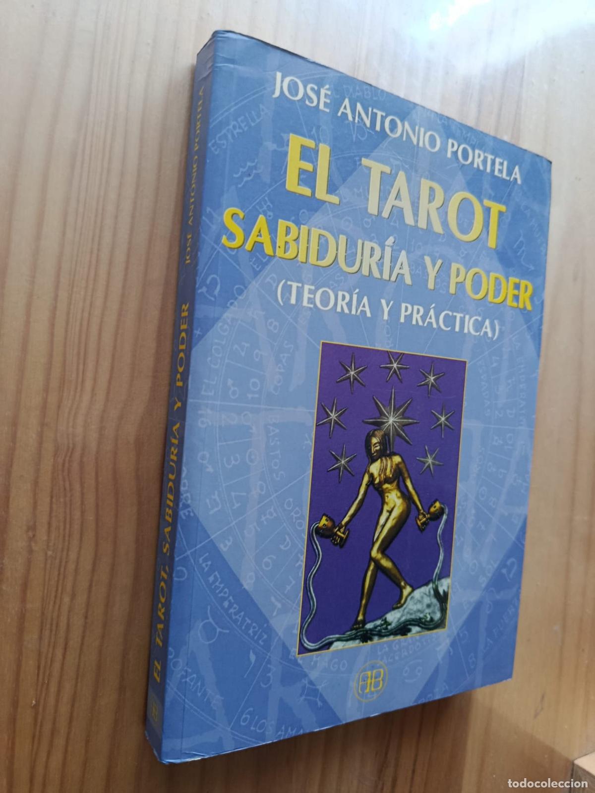 Libros: EL TAROT, SABIDURIA Y PODER: TEORIA Y PRACTICA - Jos&eacute; Antonio Portela - Foto 1