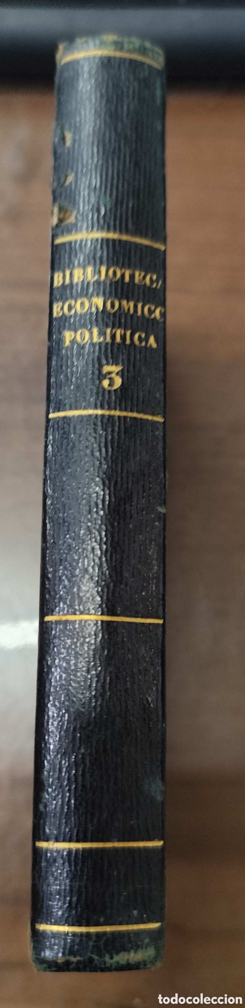 Livres: BIBLIOTECA ESPA&Ntilde;OLA ECONOMICO POLITICA. Tomo III. A&ntilde;o 1804 - SEMPERE Y GUARINOS,Juan