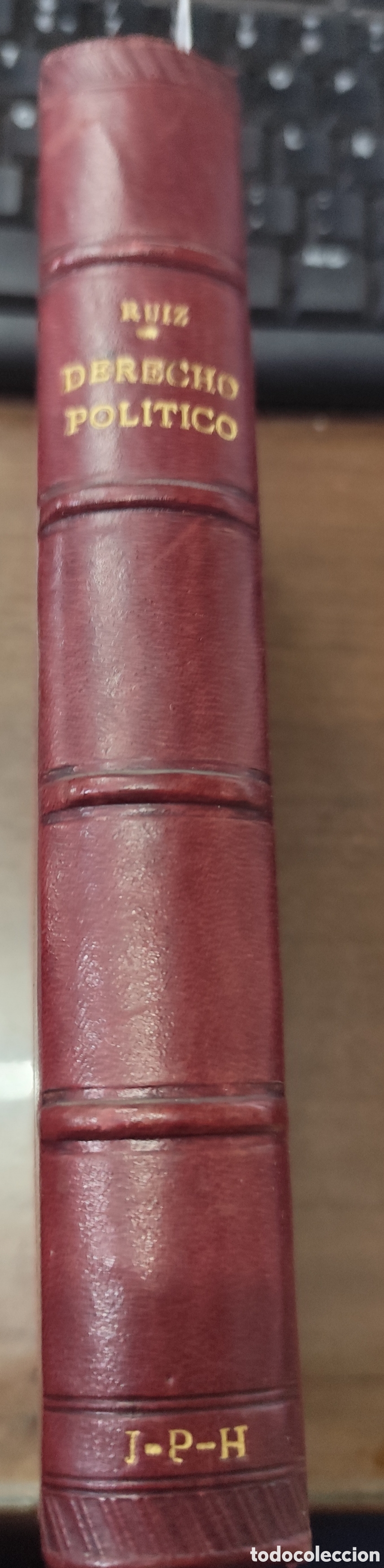 Livres: DERECHO POLITICO. 1&ordf; Edici&oacute;n. A&ntilde;o 1933 - RUIZ DEL CASTILLO,Carlos
