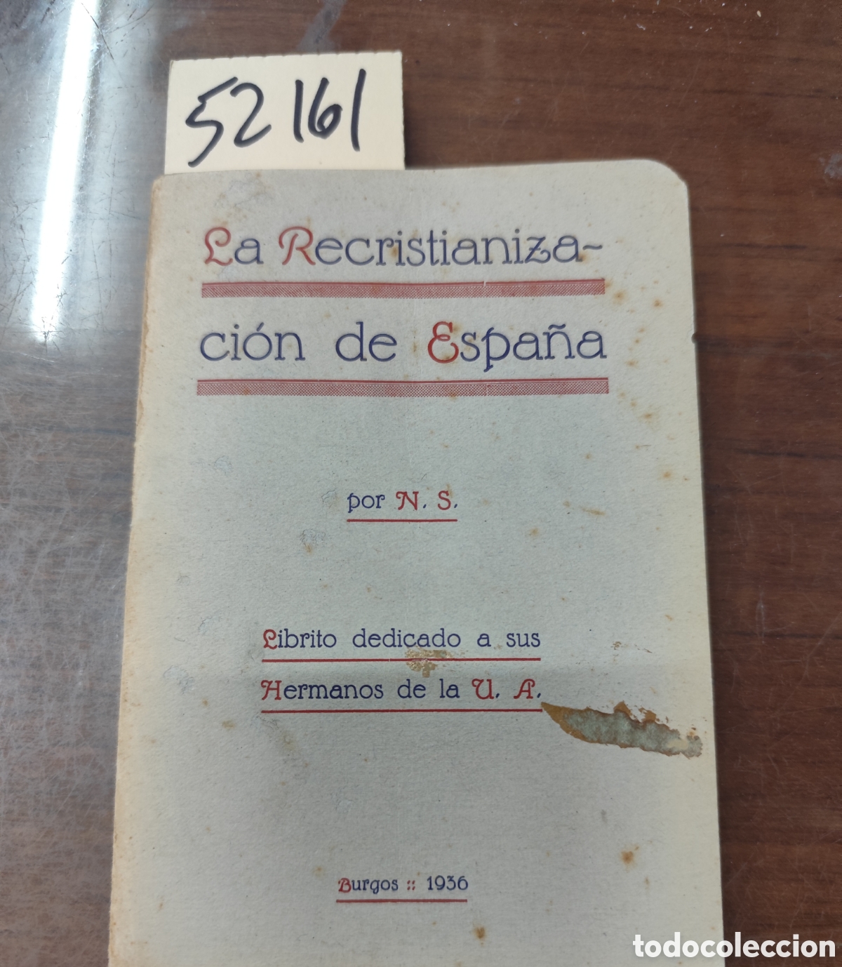 Livres: LA RECRISTIANIZACION DE ESPA&Ntilde;A. A&ntilde;o 1936 - SARASA,Natalio