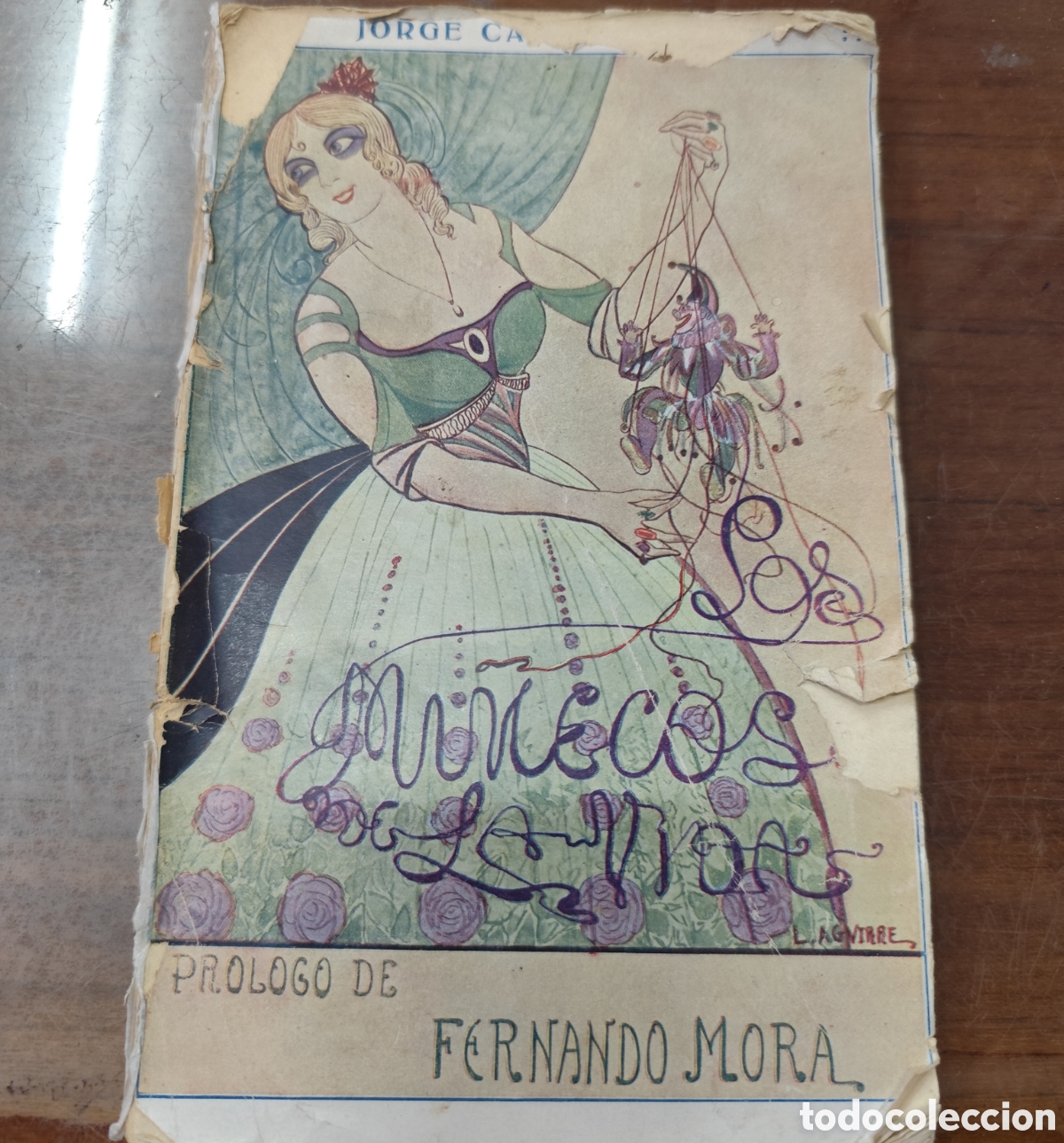 books: LOS MU&Ntilde;ECOS DE LA VIDA. Dedicatoria autografa del autor. 1&ordf; Edici&oacute;n. A&ntilde;o 1916 - CARTIER,Jorge