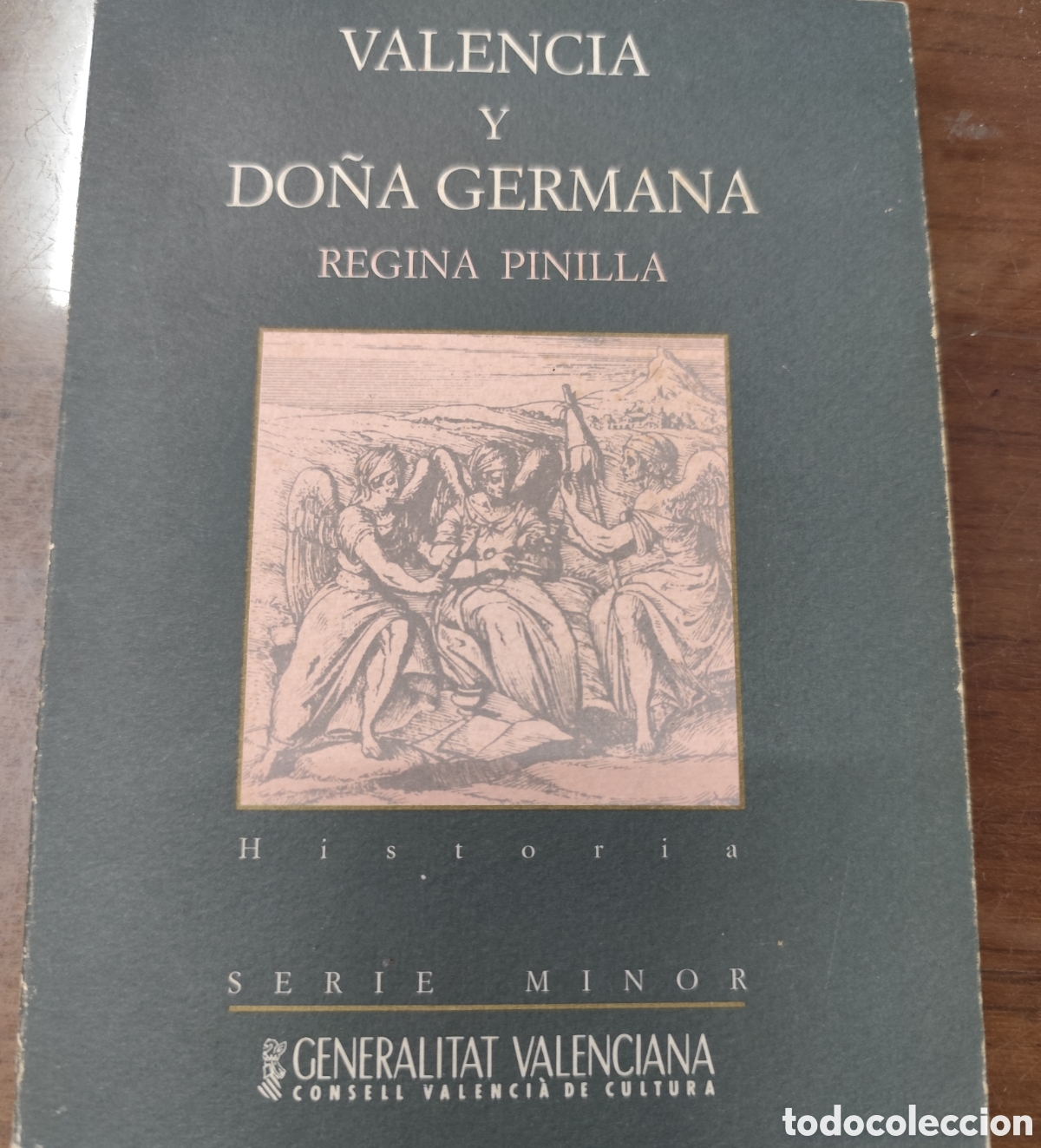 Libros: VALENCIA Y DO&Ntilde;A GERMANA. Castigo de agermanados y problemas religiosos. Serie Minor - PINILLA,Regin