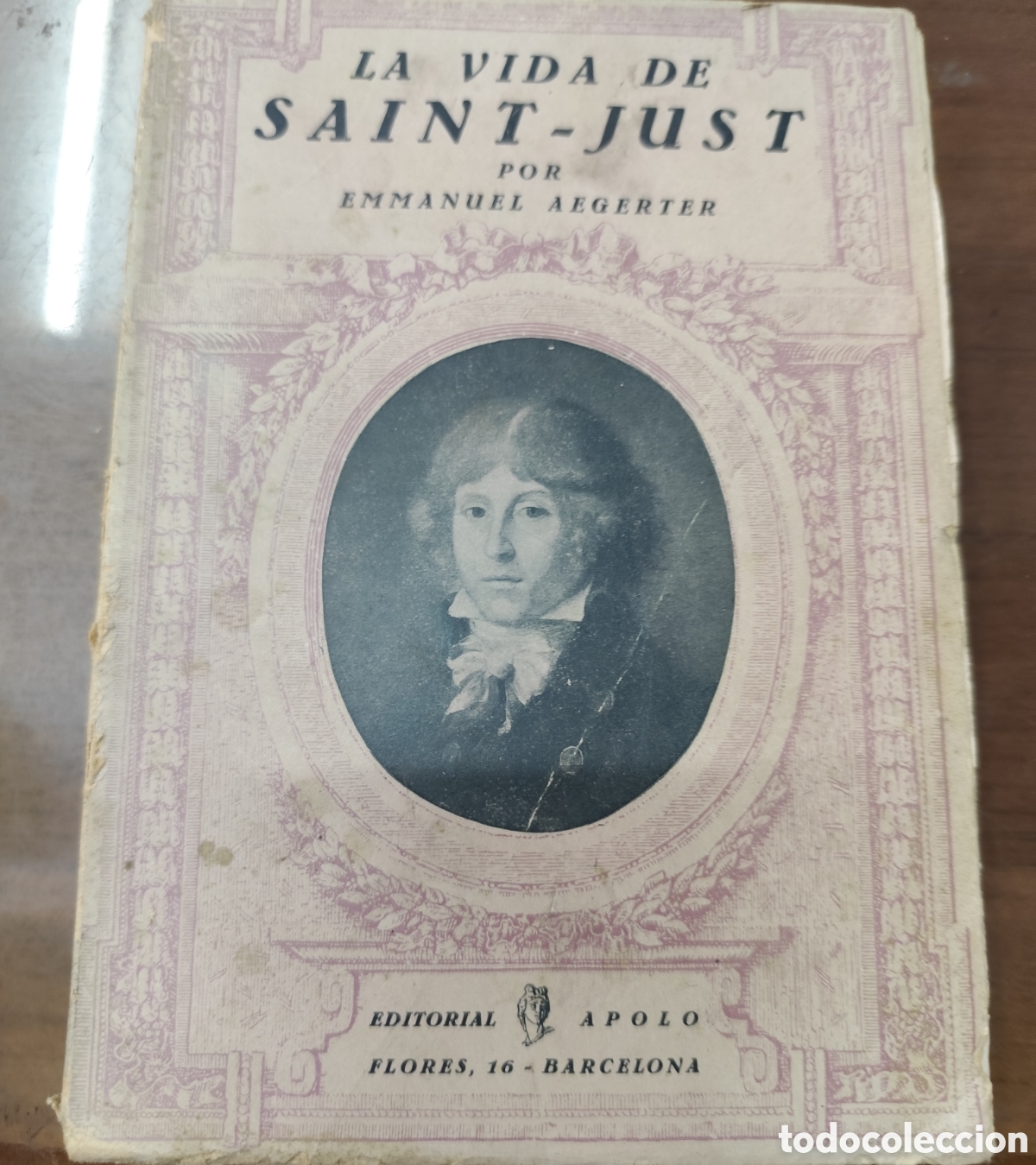 Libros: LA VIDA DE SAINT JUST. 1&ordf; Edici&oacute;n. A&ntilde;o 1931 - AEGERTER,Emmanuel