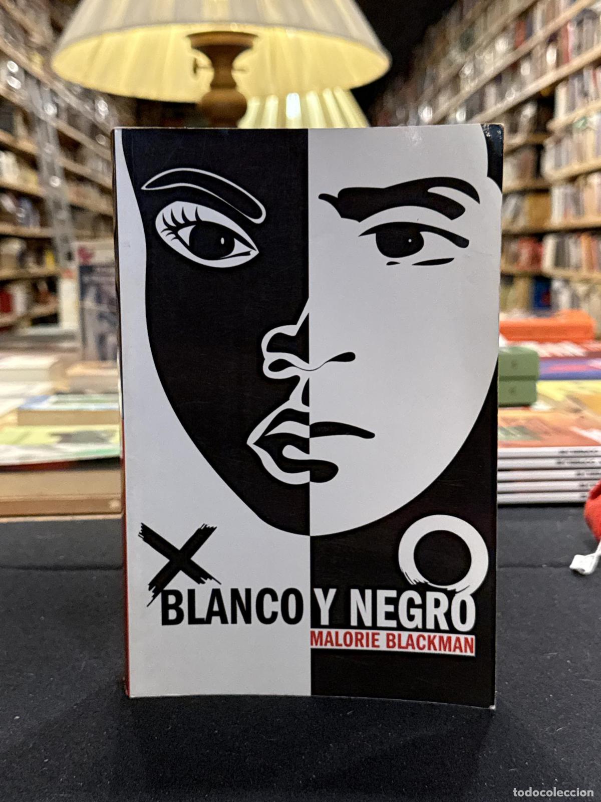 Libros: Blanco y negro - Malorie Blackman