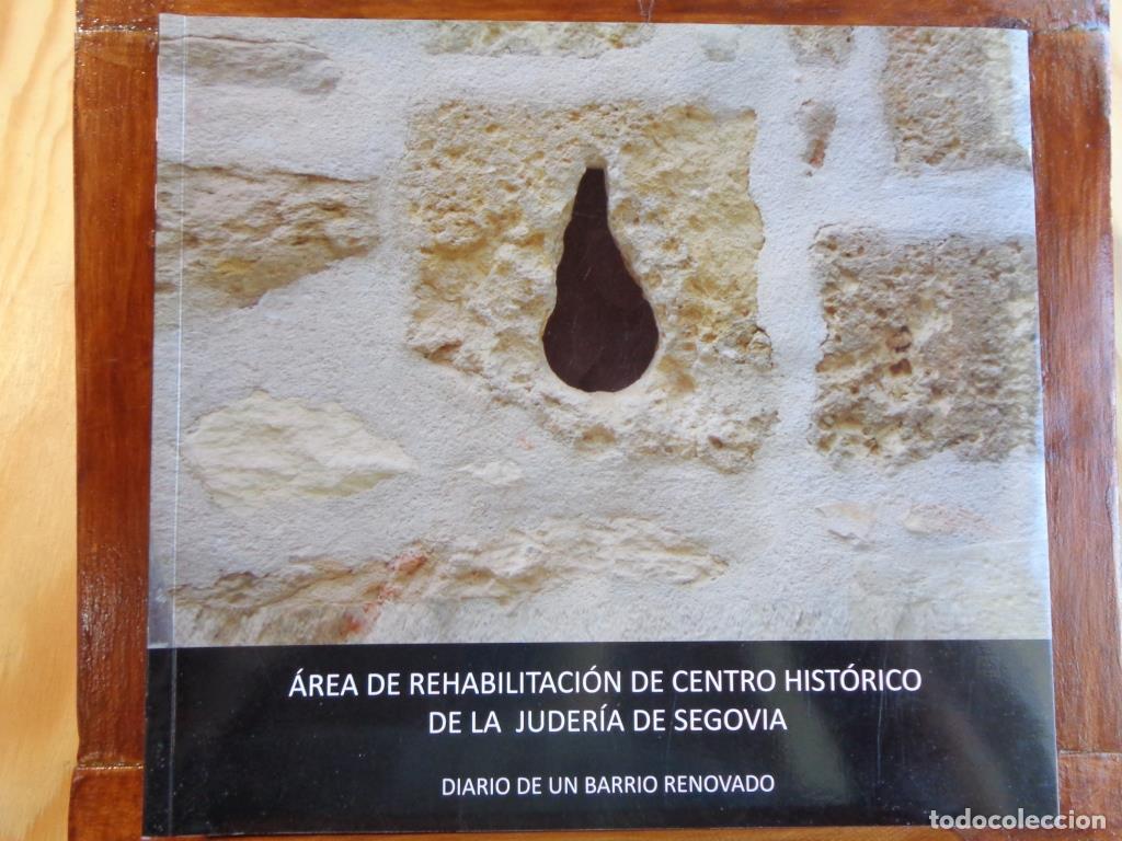 B&uuml;cher: &Aacute;REA DE REHABILITACI&Oacute;N DE CENTRO HIST&Oacute;RICO DE LA JUDER&Iacute;A DE SEGOVIA. Diario de un barrio renovado. -