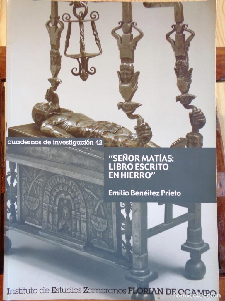 Libros: SE&Ntilde;OR MAT&Iacute;AS: LIBRO ESCRITO EN HIERRO. - EMILIO BEN&Eacute;ITEZ PRIETO