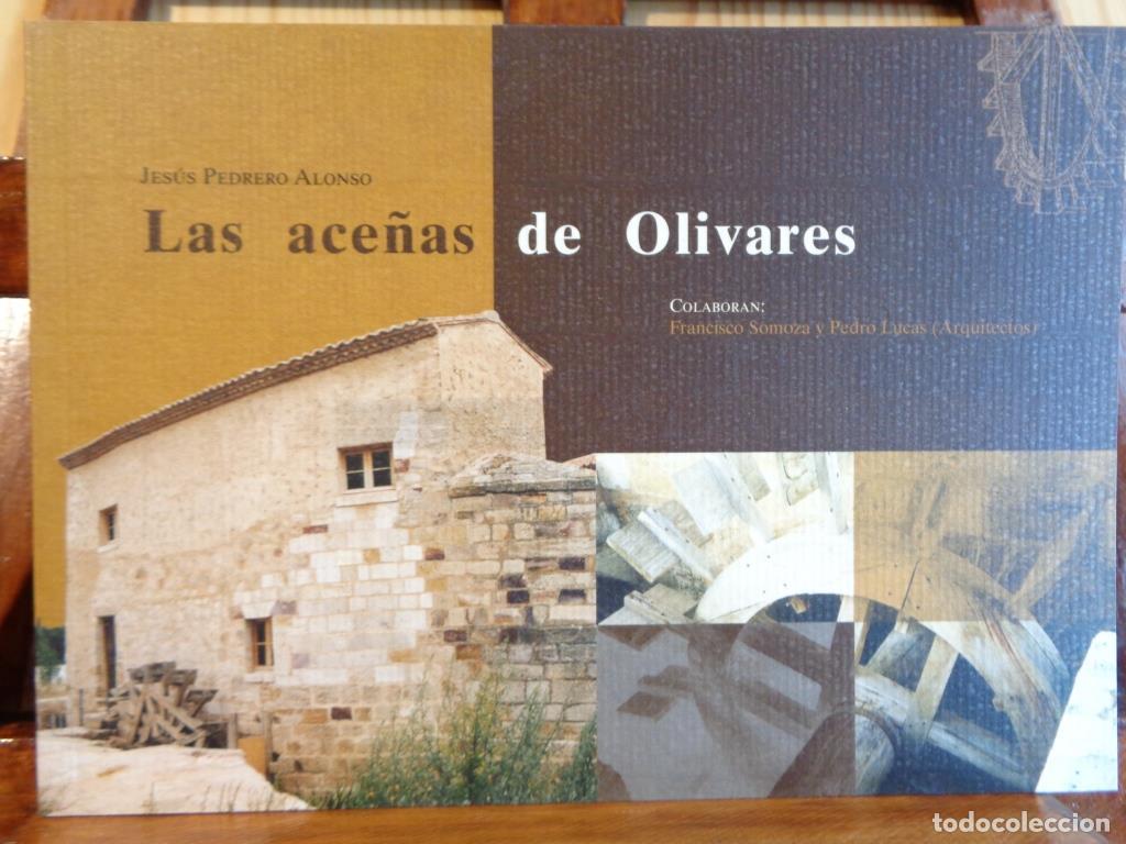 Livros em segunda m&atilde;o: LAS ACE&Ntilde;AS DE OLIVARES - JES&Uacute;S PEDRERO ALONSO