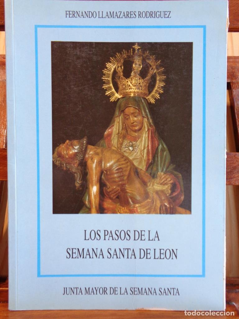 Livros em segunda m&atilde;o: LOS PASOS DE LA SEMANA SANTA DE LE&Oacute;N - FERNANDO LLAMAZARES RODR&Iacute;GUEZ