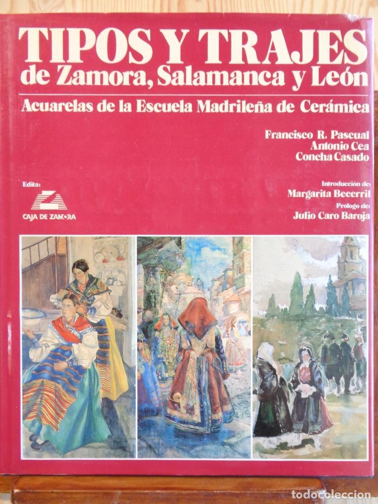 Libros: TIPOS Y TRAJES DE ZAMORA, SALAMANCA Y LE&Oacute;N. Acuarelas de la Escuela Madrile&ntilde;a de Cer&aacute;mica. - FRANCIS