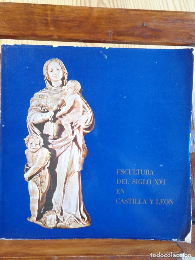 Libros: ESCULTURA DEL SIGLO XVI EN CASTILLA Y LE&Oacute;N - MUSEO NACIONAL DE ESCULTURA