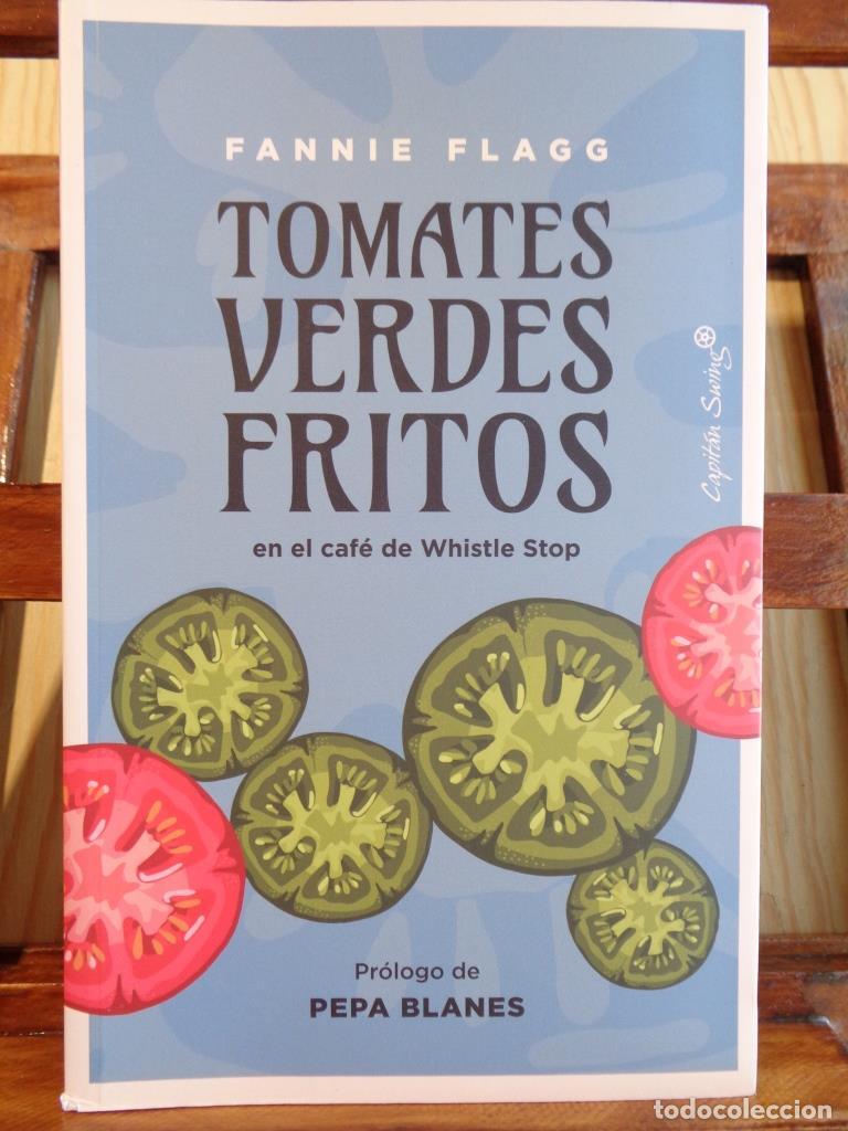 Libros: TOMATES VERDES FRITOS en el caf&eacute; de Whistle Stop. - FANNIE FLAGG