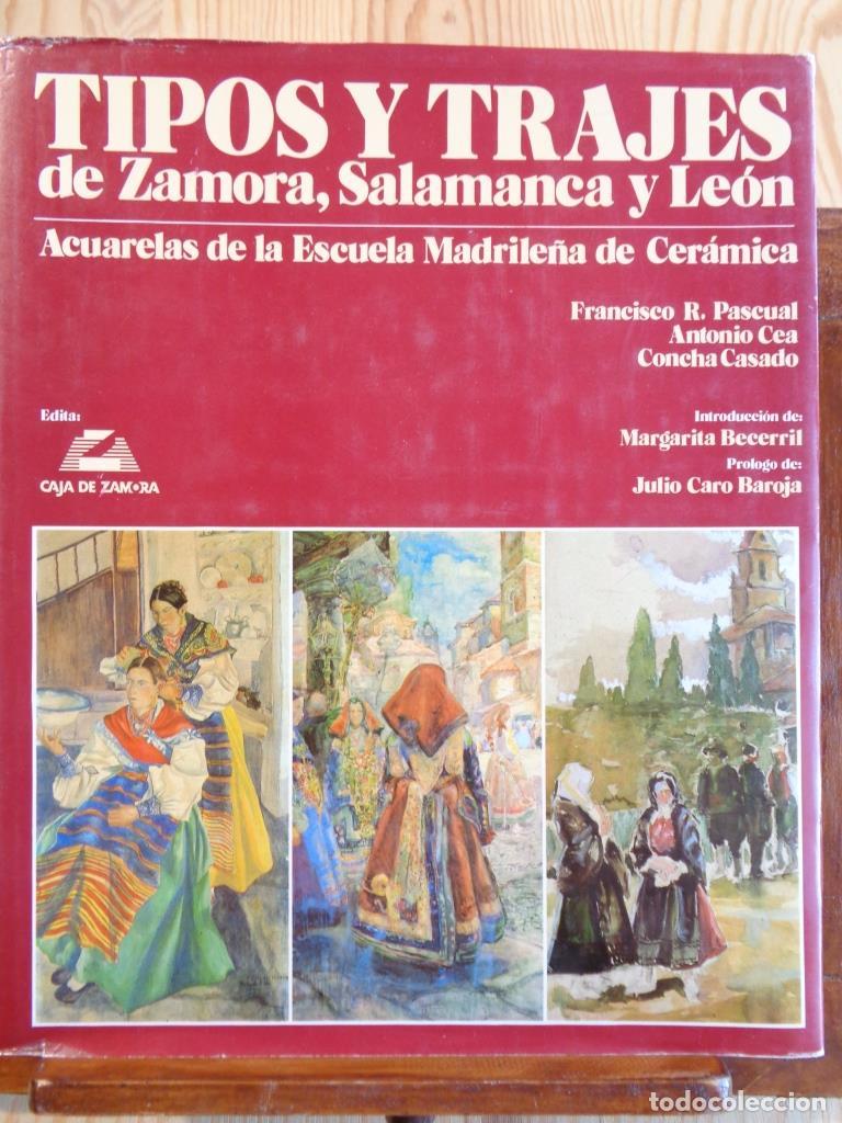 Libros: TIPOS Y TRAJES DE ZAMORA, SALAMANCA Y LE&Oacute;N. Acuarelas de la Escuela Madrile&ntilde;a de Cer&aacute;mica. - FRANCIS