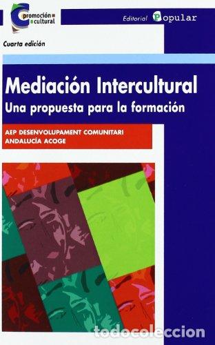 Libros: Mediaci&oacute;n Intercultural. Una Propuesta Para La Formaci&oacute;n