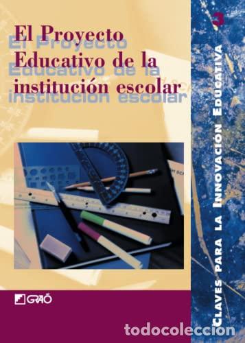 Libros: El proyecto educativo de la instituci&oacute;n escolar