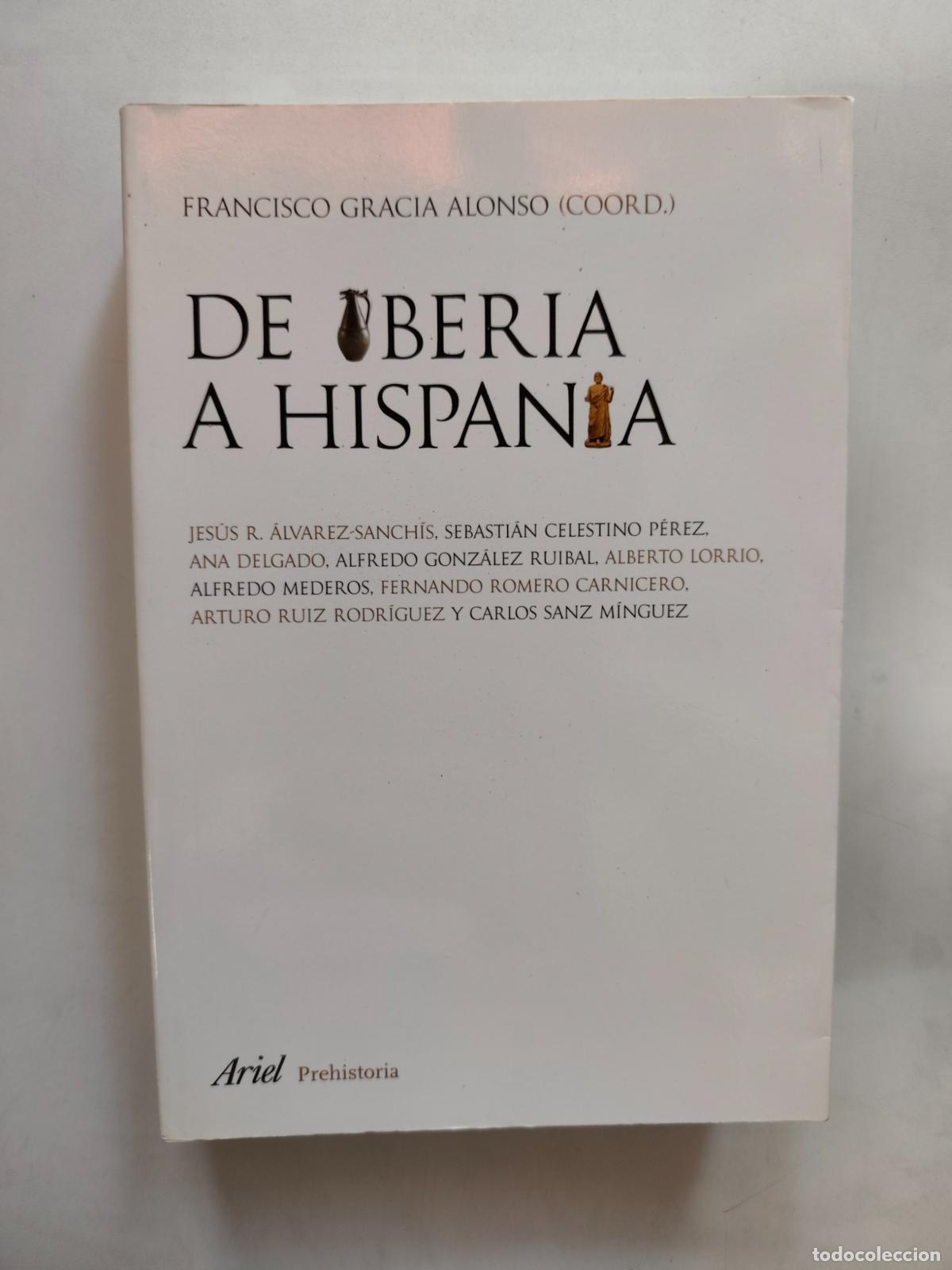 Libros: Francisco Gracia Alonso (coord.) - De Iberia a Hispania