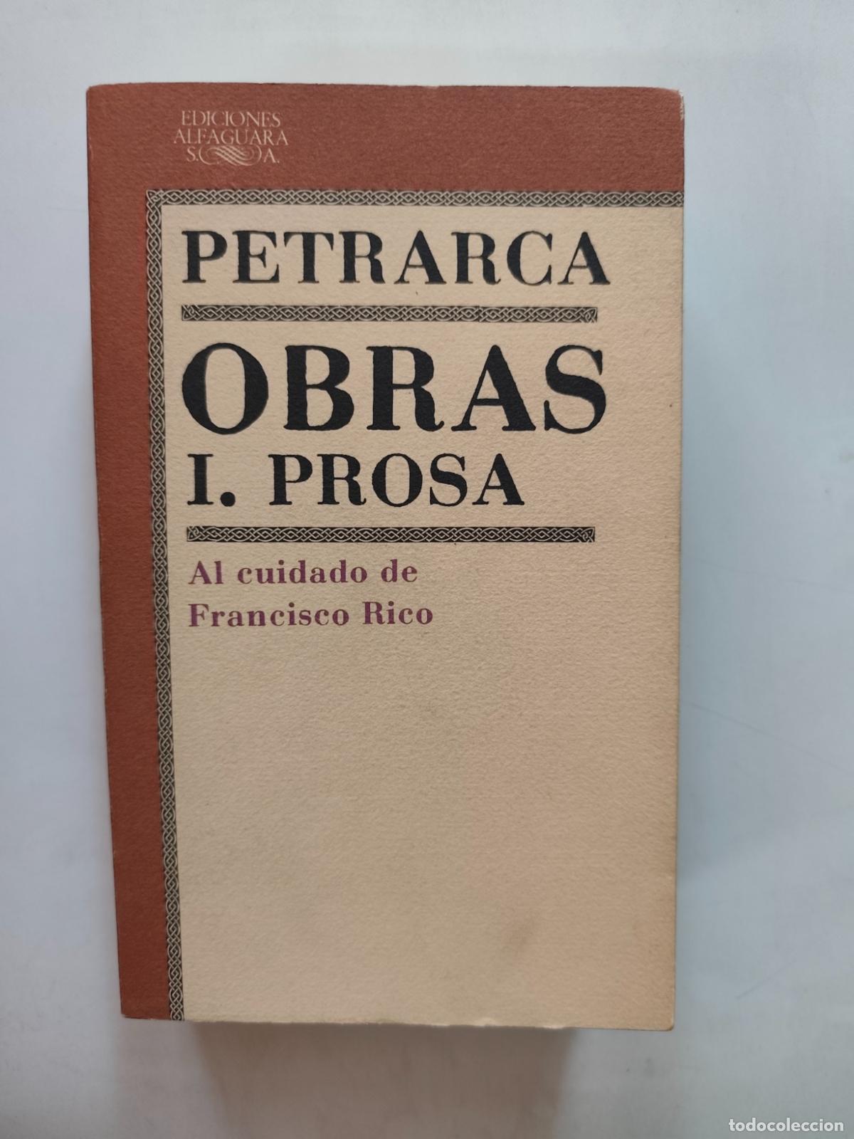 Libros: Petrarca (Francisco Rico, ed.) - Obras I. Prosa