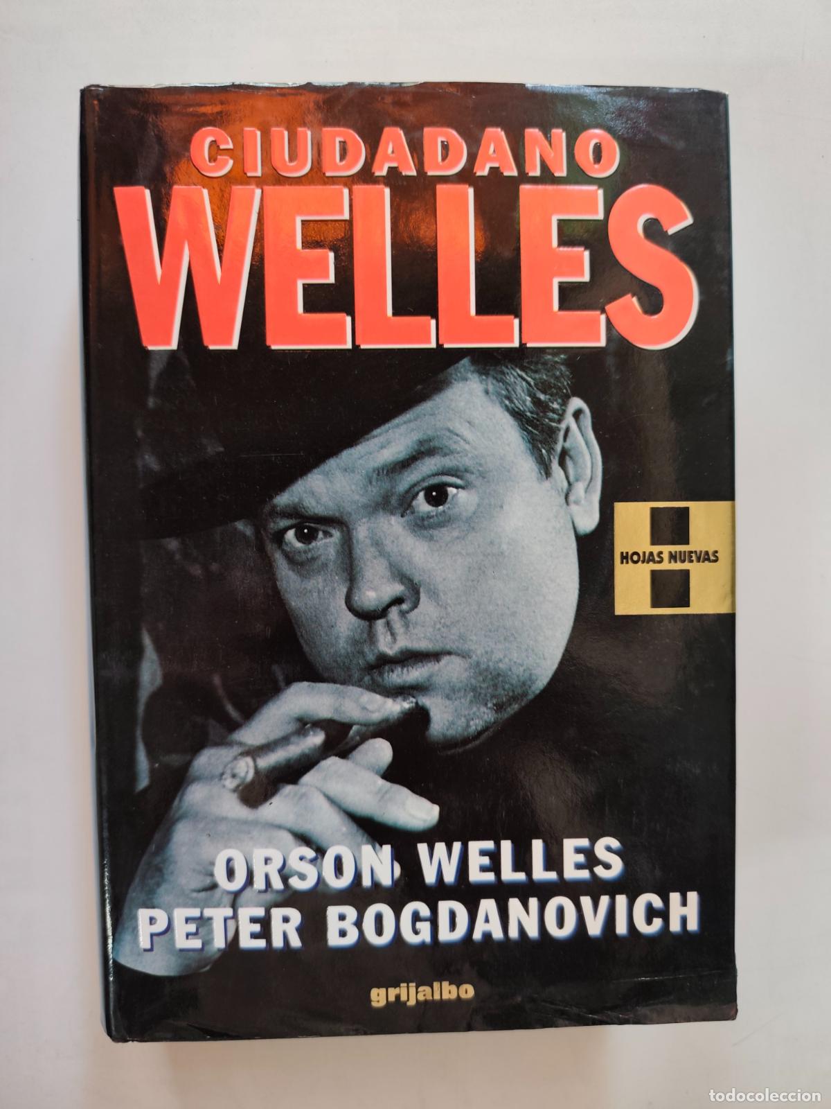 Libros: Orson Welles; Peter Bogdanovich - Ciudadano welles
