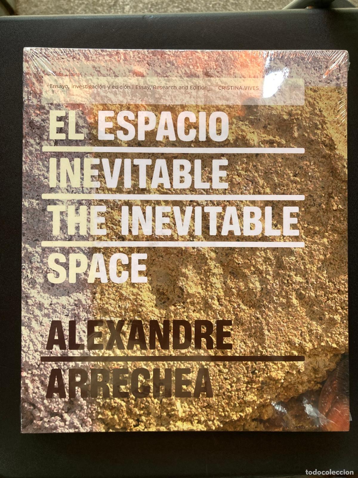 Libros: Cristina Vives, ed. - Alexandre Arrechea. El espacio inevitable. The inevitable space