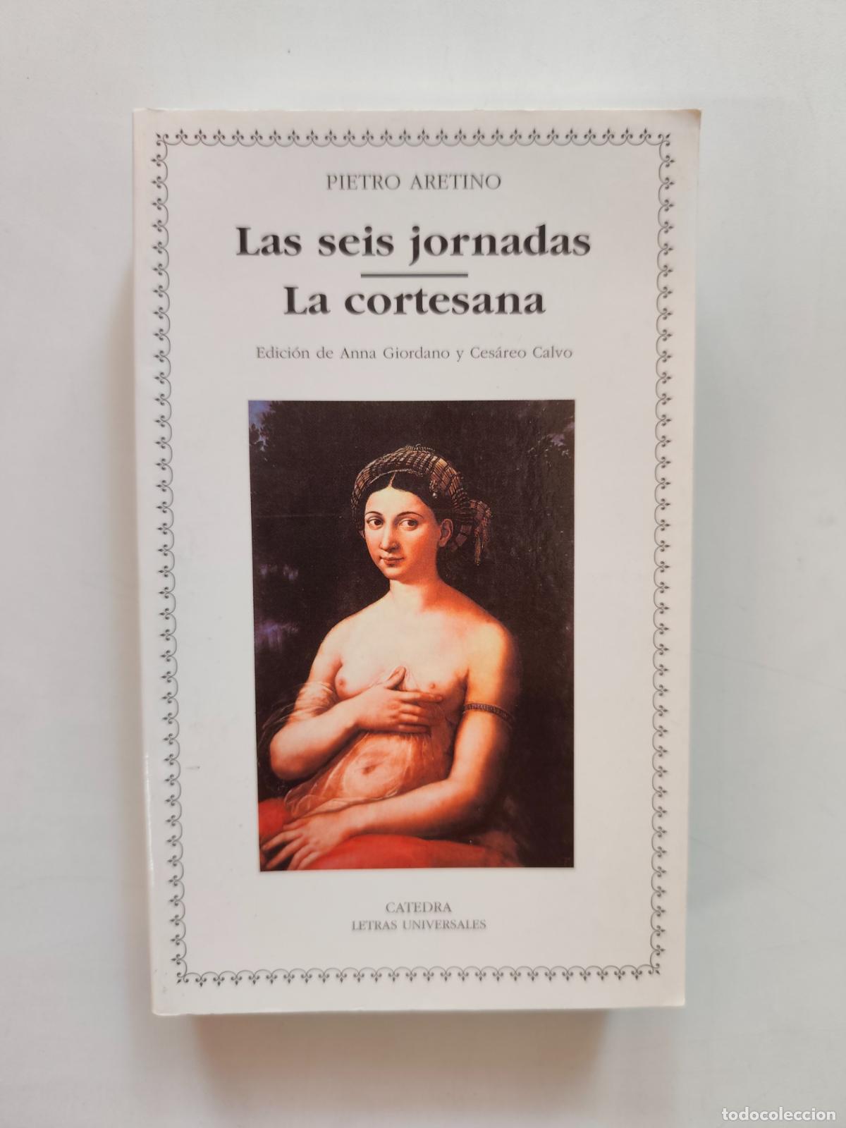 Libros: Pietro Aretino - Las seis jornadas. La cortesana