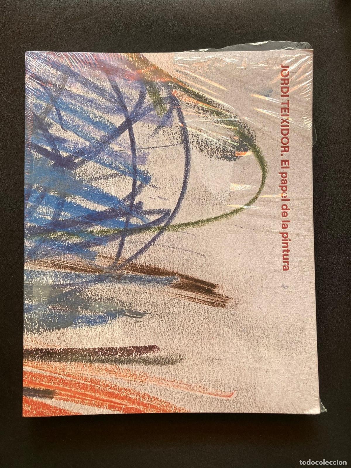 Libros: Manuel Font&aacute;n y otros - Jordi Teixidor. El papel de la pintura