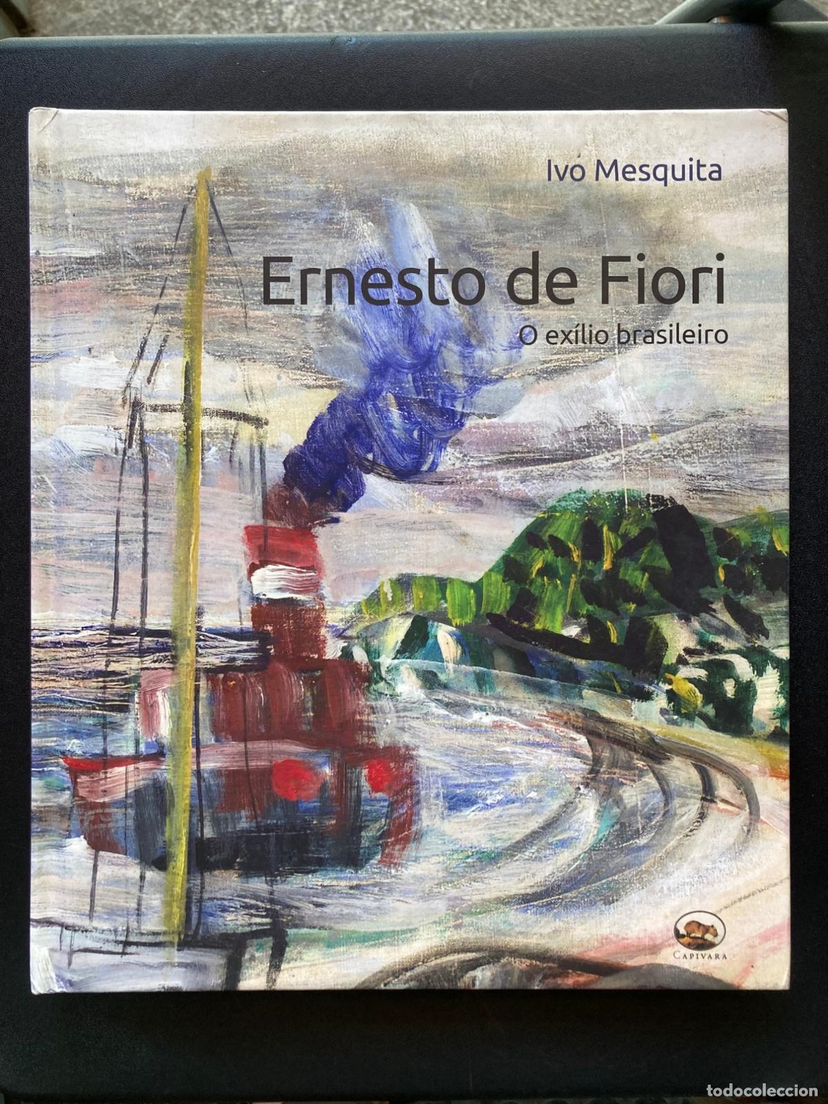 Libros: Ivo Mesquita - Ernesto de Fiori. O ex&iacute;lio brasileiro