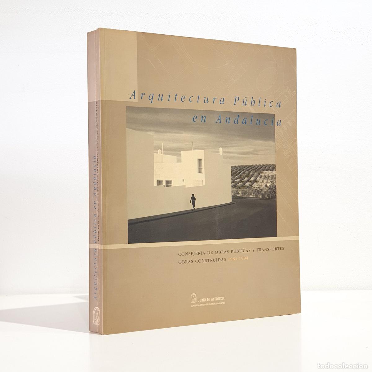 B&uuml;cher: VV. AA. - Arquitectura p&uacute;blica en Andaluc&iacute;a