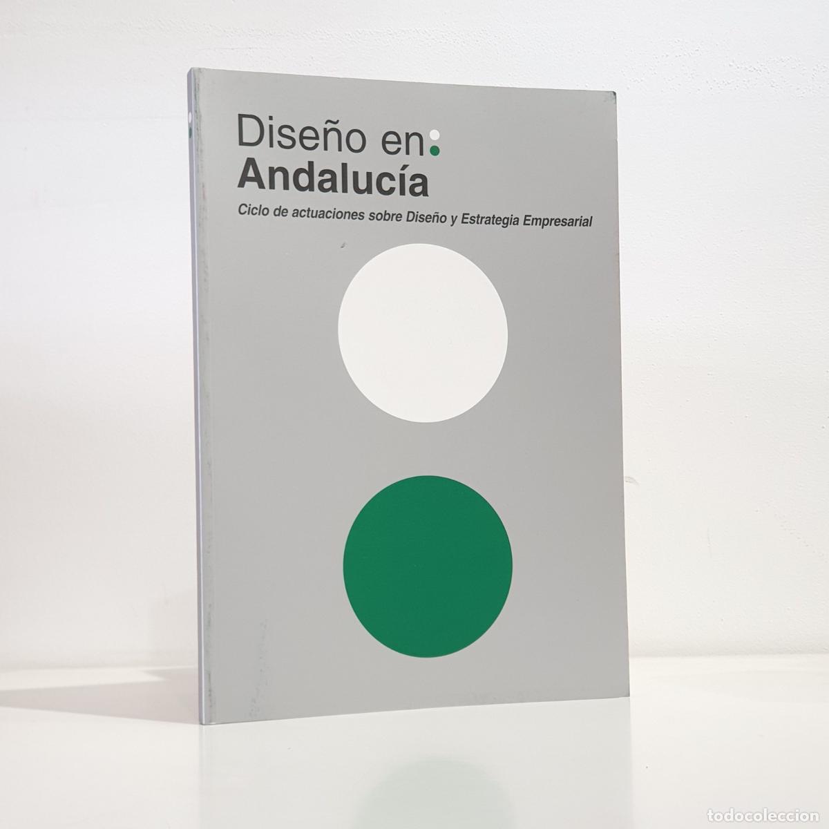 B&uuml;cher: VV. AA. - Dise&ntilde;o en Andaluc&iacute;a. Ciclo de actuaciones sobre Dise&ntilde;o y Estrategia Empresarial