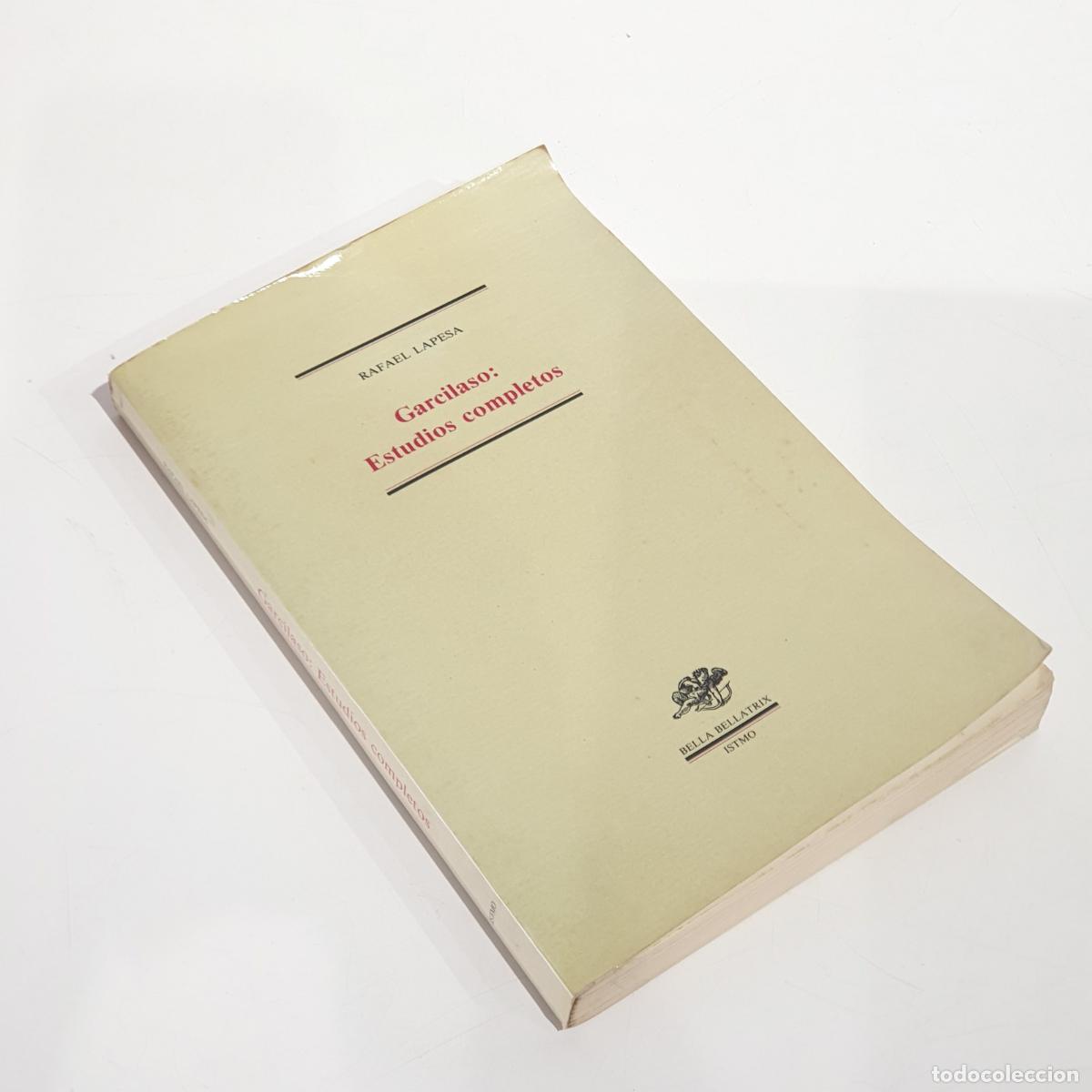 Libros: Lapesa, Rafael. - GARCILASO: Estudios completos. La trayectoria po&eacute;tica de Garcilaso