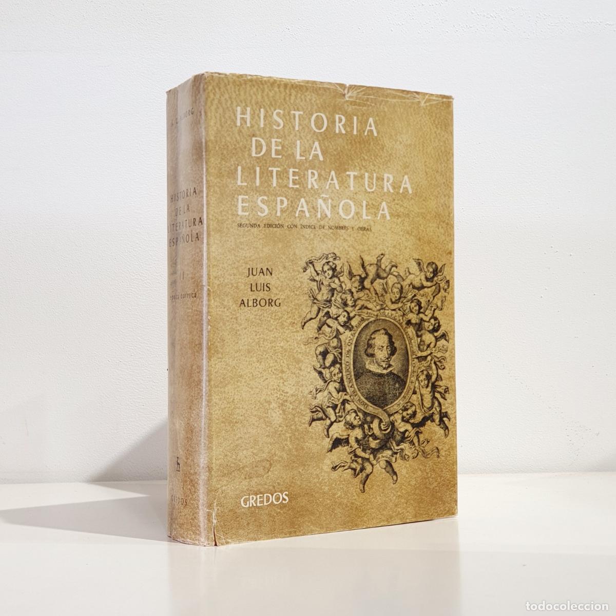 Libros: Juan Luis Alborg - Historia de la literatura espa&ntilde;ola. &Eacute;poca barroca. Segunda ed. Con indice de nomb