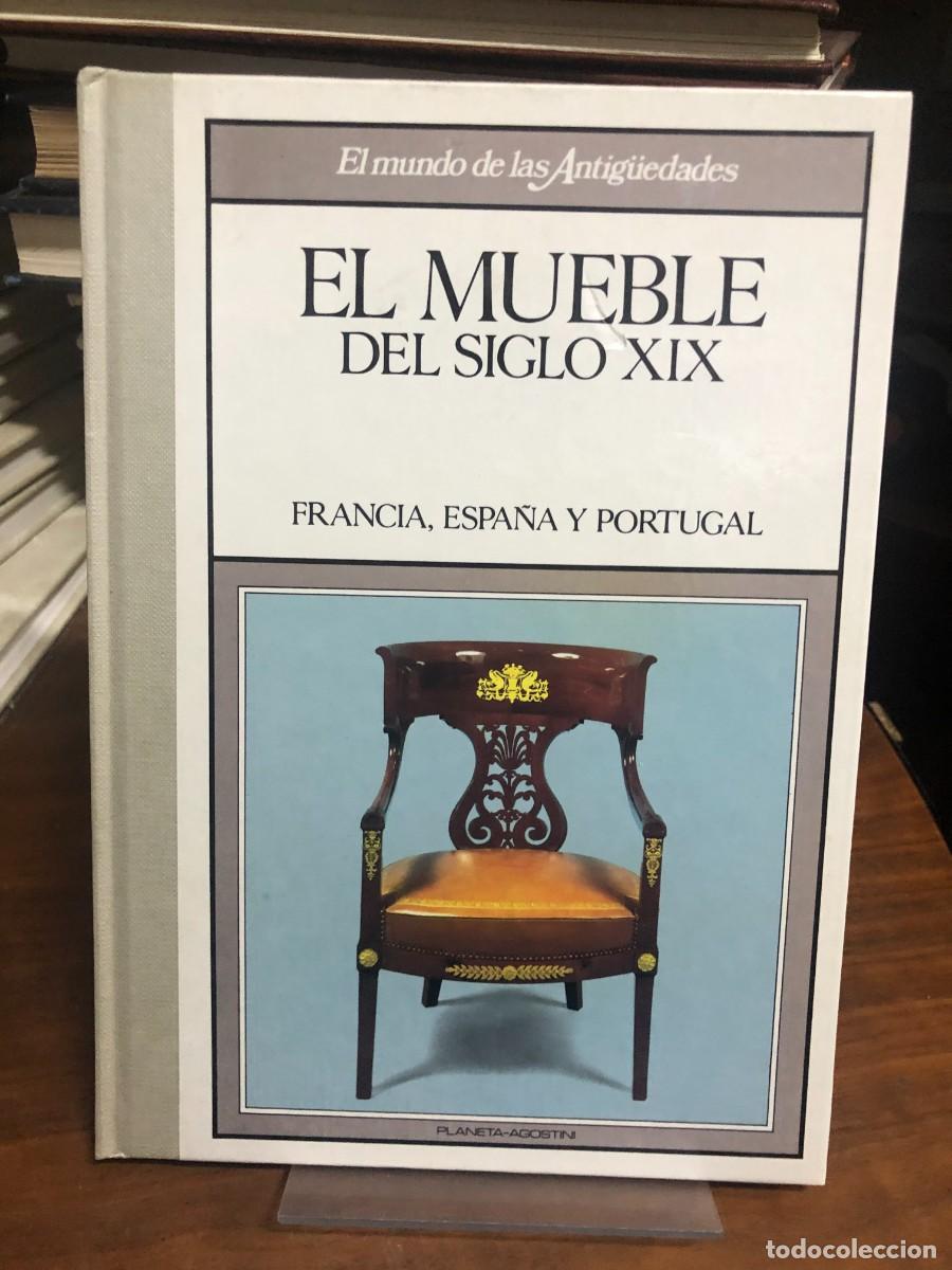 Libros: El mueble del siglo XIX: Francia, Espa&ntilde;a y Portugal