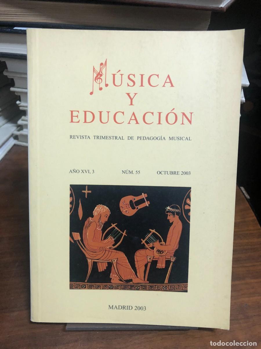Libros: M&uacute;sica y Educaci&oacute;n Revista de Pedagog&iacute;a Musical A&ntilde;o XVI, N.&ordm; 55 (Octubre 2003
