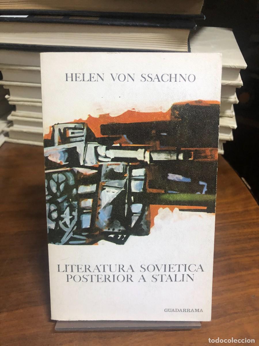 Libros: Literatura Sovi&eacute;tica Posterior a Stalin Helen von Ssachno / Guadarrama