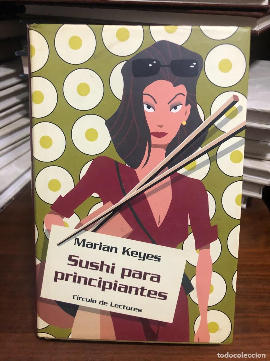 Libros: Sushi para principiantes Marian Keyes / C&iacute;rculo de Lectores - Foto 1