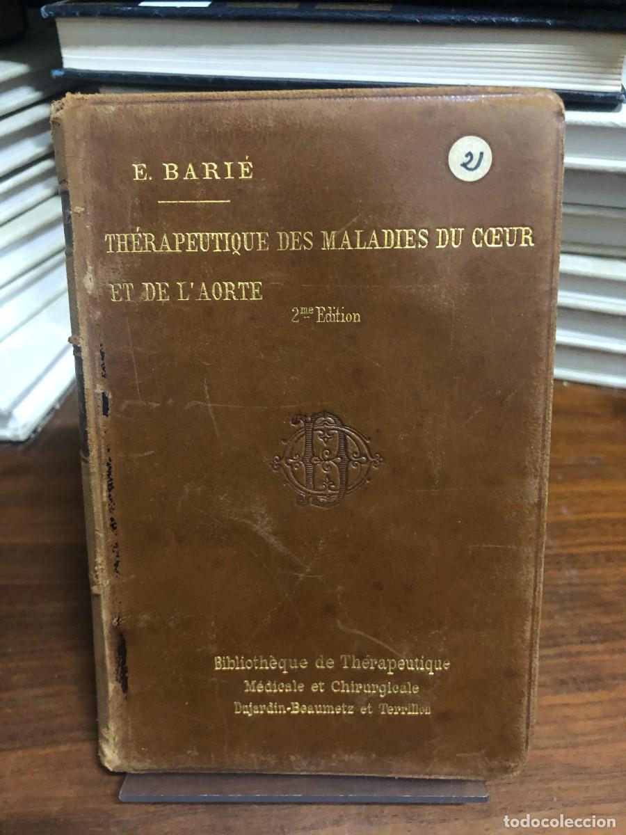 Libros: Th&eacute;rapeutique des Maladies du C&oelig;ur et de l'Aorte 2 E. Bari&eacute; / J.B. Bailli&egrave;re et Fils