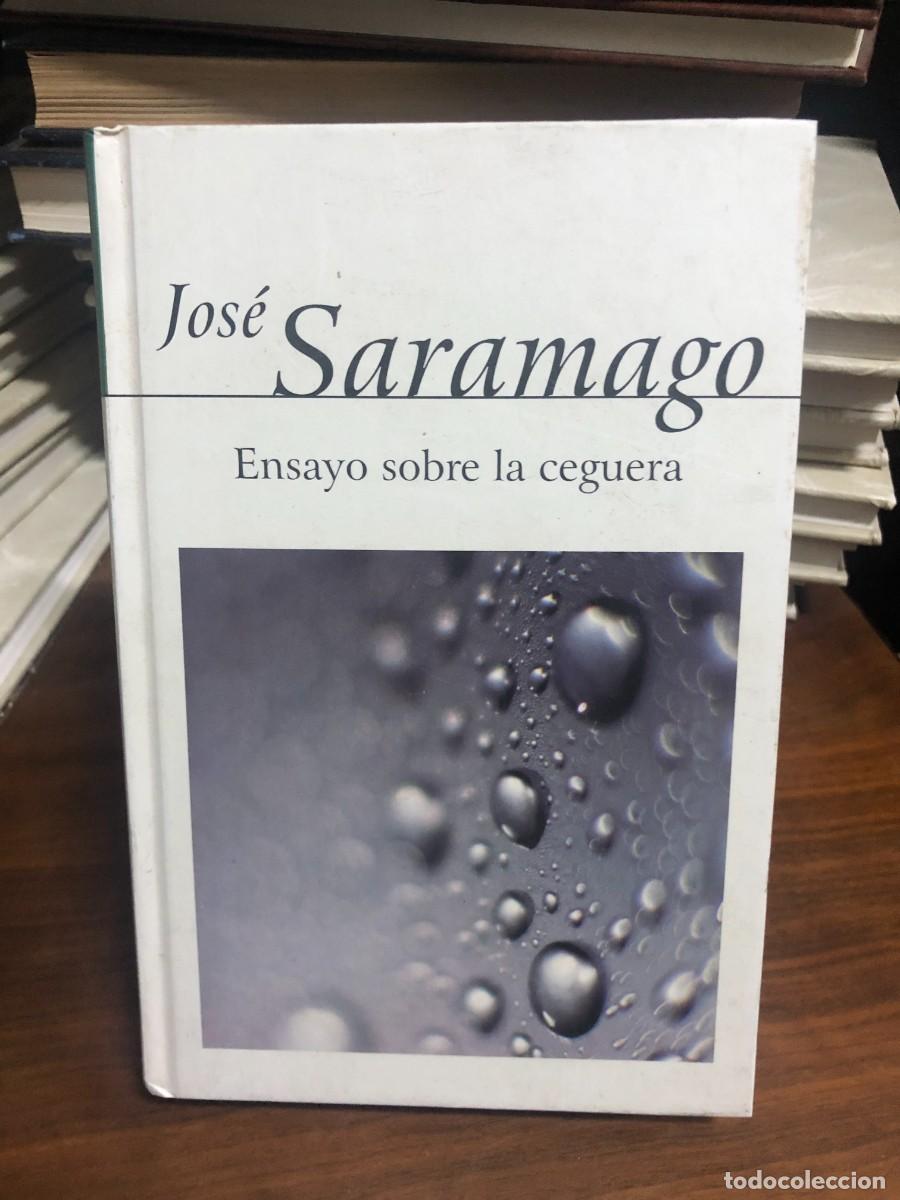 Libros: Ensayo sobre la ceguera Jos&eacute; Saramago / Alfaguara (u otra ed. encuadernada)