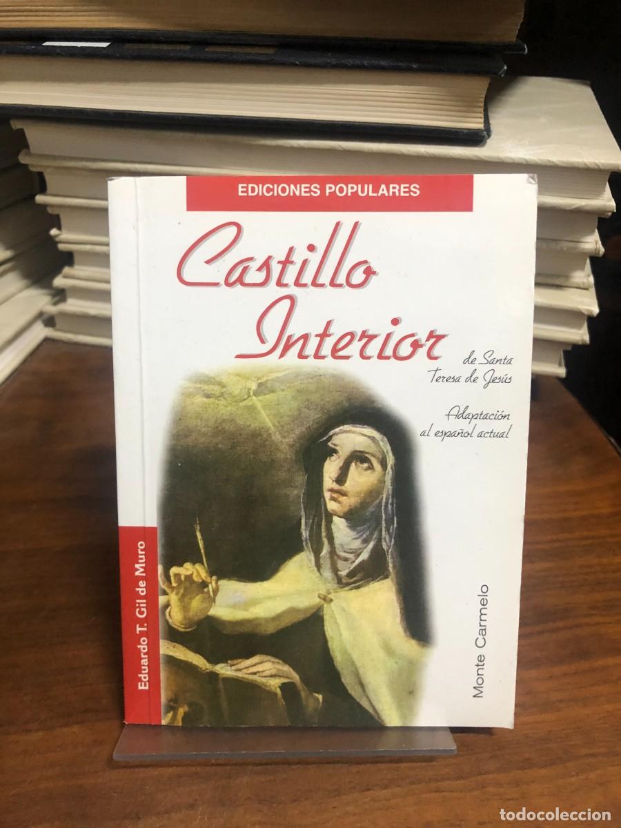 Libros: Castillo Interior de Santa Teresa de Jes&uacute;s Eduardo T. Gil de Muro / Editorial Monte Carmelo
