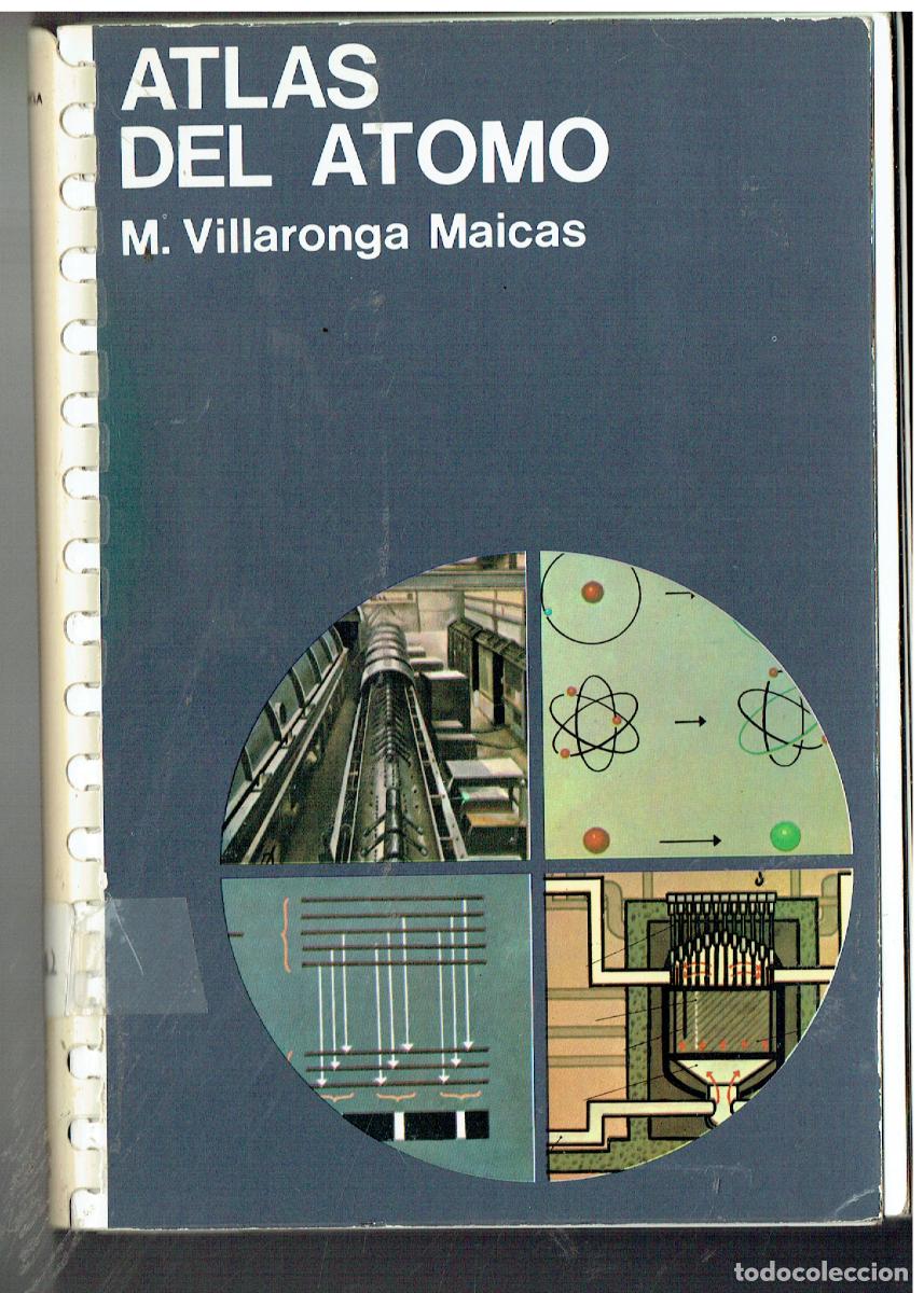 Libros: ATLAS DEL &Aacute;TOMO. M. VILLARONGA. EDC. JOVER, 1972. (P/C4)