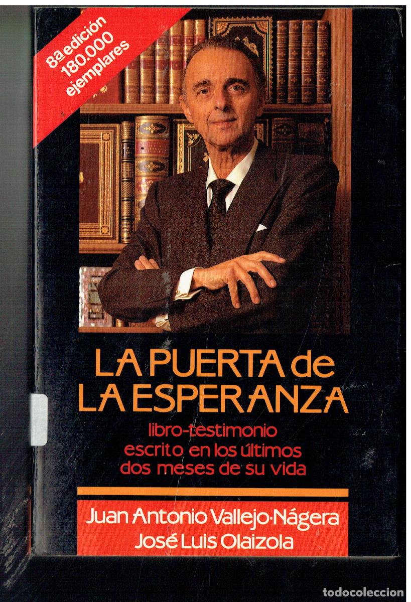 Libros: LA PUERTA DE LA ESPERANZA. JUAN ANTONIO VALLEJO N&Aacute;GERA. EDC- RIALP. 1990.(P/C4)