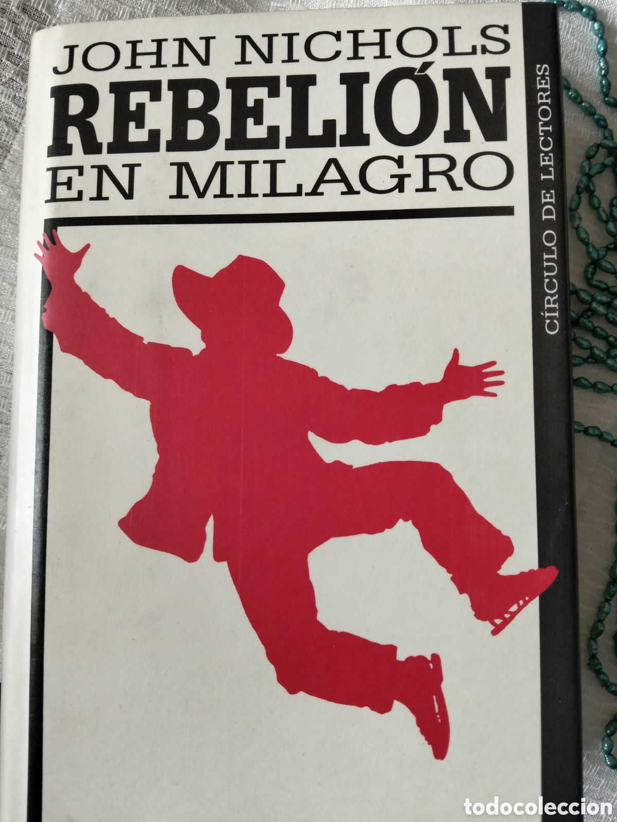 Libros: REBELI&Oacute;N EN MILAGRO JOHN NICHOLS