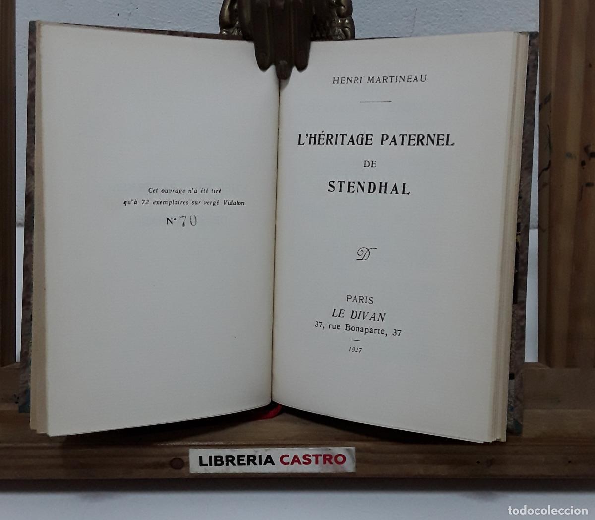 Livres: L'Heritage paternel de Stendhal par Henri Martineau. Num&eacute;rot&eacute; - Henri Martineau.