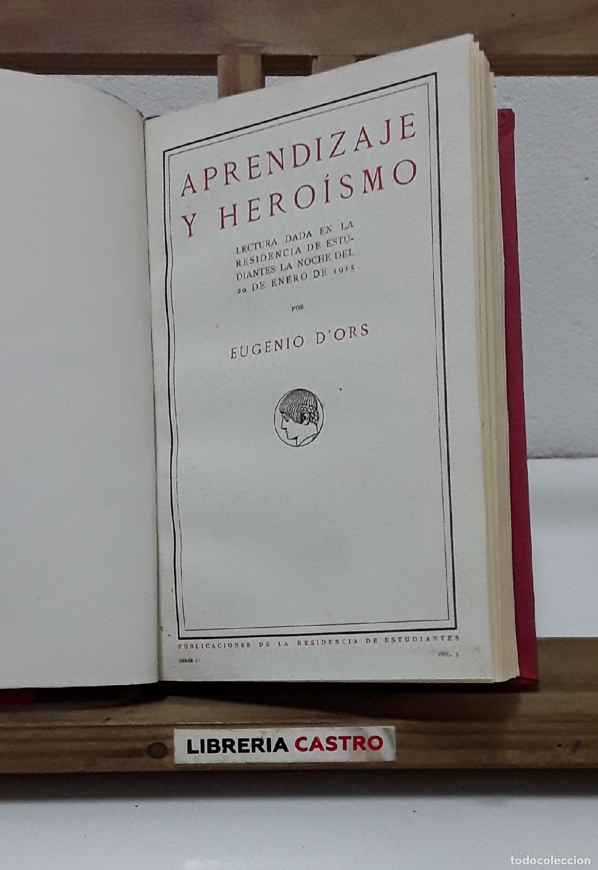 Livres: Aprendizaje y hero&iacute;smo. Eugenio d'Ors - Eugenio d'Ors.