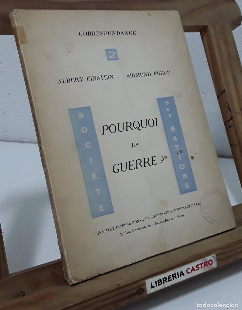 Livres: Correspondance 2. Albert Einstein et Sigmund Freud. Pourquoi la Guerre? Num&eacute;rot&eacute; - Einstein et Froid