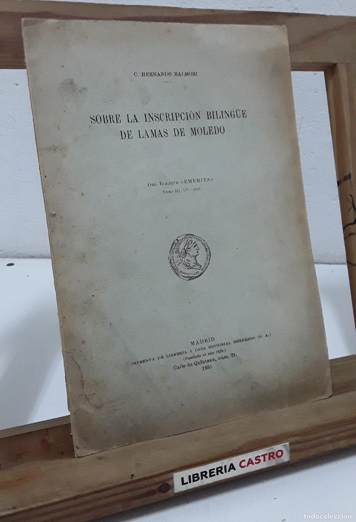 Libros: Sobre la inscripci&oacute;n biling&uuml;e de Lamas de Moledo. Del Bolet&iacute;n Em&eacute;rita. Tomo III, 1&ordm; - Clemente Herna