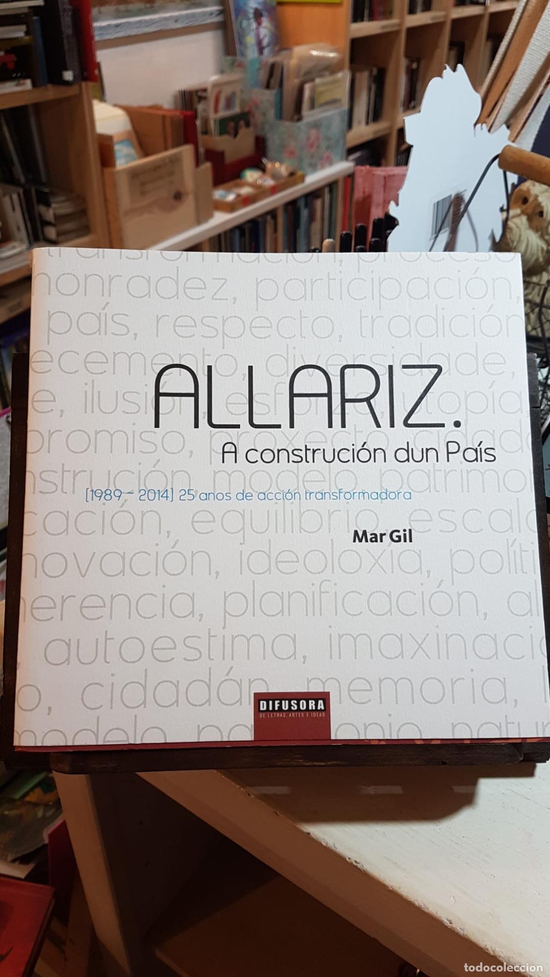 Libros: ALLARIZ, A CONSTRUCI&Oacute;N DUN PA&Iacute;S - GIL,MAR