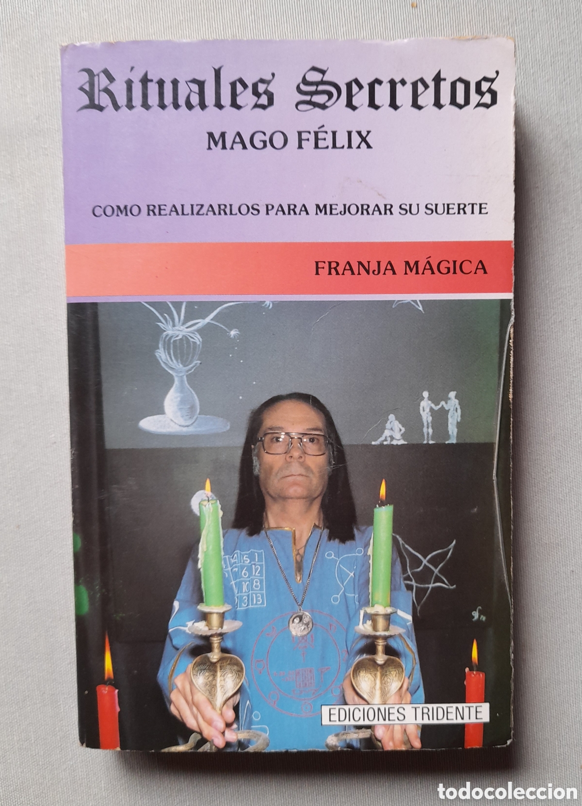 Livres: Rituales secretos. Mago Felix